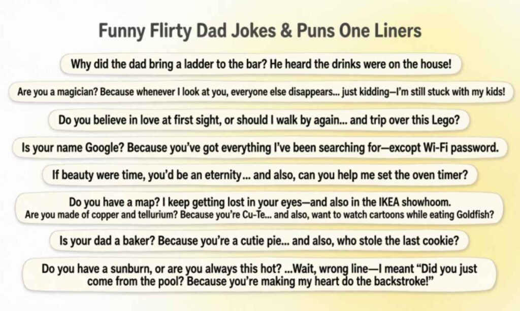 Funny Flirty Dad Jokes Puns One Liners